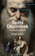 Cover-Bild zum Titel 'Tarihi Düsünmek - Gecmisin Degisen Eskali' von 'Sarah Maza'