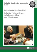 Cover-Bild zum Titel 'Religiöse Früherziehung in Judentum, Islam und Christentum' von ''