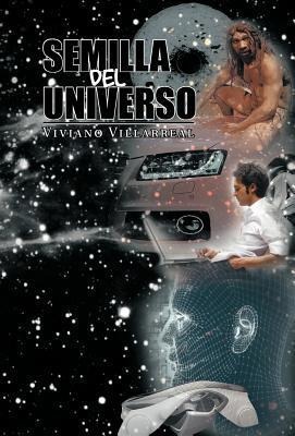 Semilla del Universo - Viviano Villareal