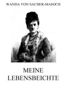 Cover-Bild zum Titel 'Meine Lebensbeichte' von 'Wanda Von Sacher-Masoch'