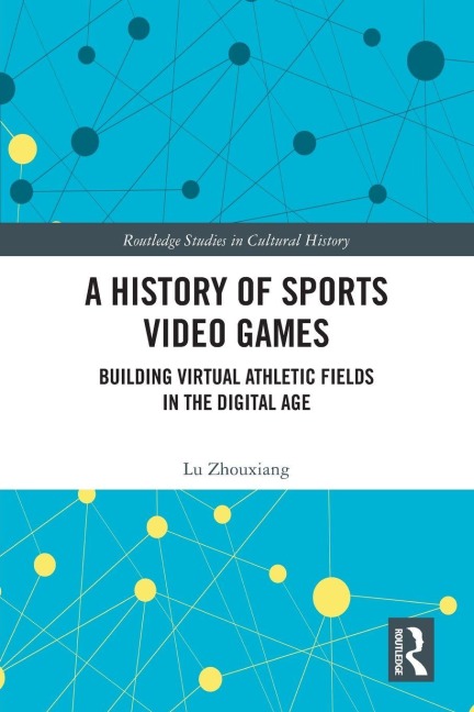 A History of Sports Video Games - Lu Zhouxiang