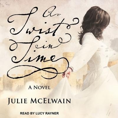 A Twist in Time Lib/E - Julie Mcelwain