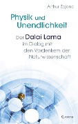 Cover-Bild zum Titel 'Physik und Unendlichkeit' von 'Arthur Zajonc, Dalai Lama'