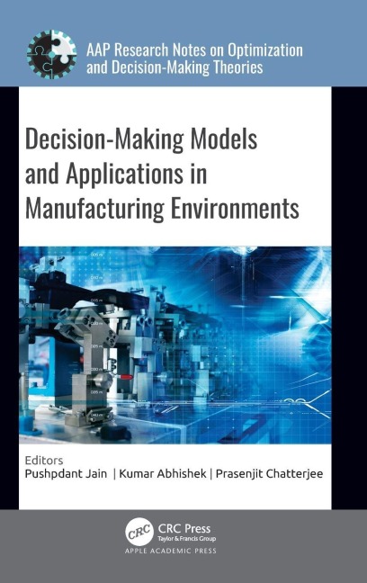 Decision-Making Models and Applications in Manufacturing Environments - 