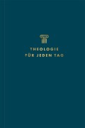 Cover-Bild zum Titel 'Theologie für jeden Tag' von 'Kevin Deyoung'