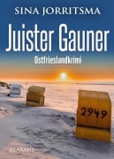 Cover-Bild zum Titel 'Juister Gauner. Ostfrieslandkrimi - Juist Krimi - Nordseekrimi' von 'Sina Jorritsma'