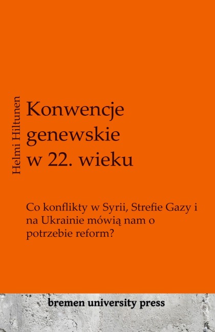 Konwencje genewskie w 22. wieku - Helmi Hiltunen