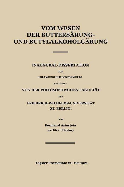 Vom Wesen der Buttersäure- und Butylalkoholgärung - Bernhard Arinstein