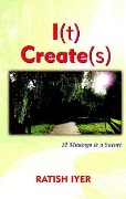 Cover-Bild zum Titel 'I(t) Create(s)' von 'Ratish Iyer'