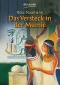 Das Versteck in der Mumie - Rosa Naumann