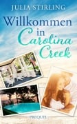 Cover-Bild zum Titel 'Willkommen in Carolina Creek' von 'Julia Stirling'