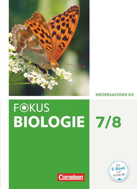 Fokus Biologie 7./8. Schuljahr. Schülerbuch Niedersachsen - Julia Budde, Hans-Jürgen Janßen, Judith Jeuck, Yvonne Meinecke, Heike Schaal