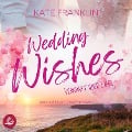 Wedding Wishes - Vernunft oder Liebe - Kate Franklin