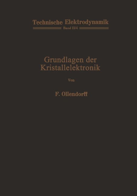 Grundlagen der Kristallelektronik - Franz Ollendorff