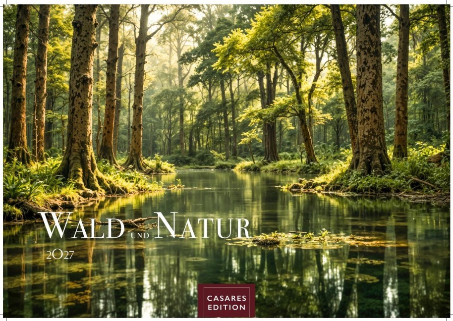 Wald & Natur Kalender 2027 - Wandkalender | Fotokalender Naturkalender Großformat 35x50cm - Natürliche Schönheit & Ruhe für jeden Monat . - 