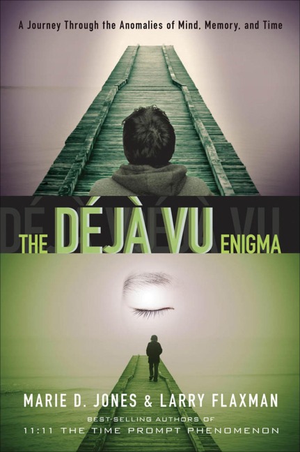 The Déjà Vu Enigma - Marie D. Jones, Larry Flaxman