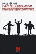 Cover-Bild zum Titel 'I vinti della liberazione. Epurazioni, esecuzioni, eliminazioni sommarie in Europa dopo la Seconda guerra mondiale' von 'Paul Sérant'