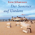 Cover-Bild zum Titel 'Der Sommer von Usedom (Ungekürzt)' von 'Lena Johannson'