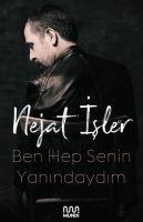 Ben Hep Senin Yanindaydim - Nejat Isler
