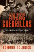 Cover-Bild zum Titel 'Anzac Guerrillas' von 'Edmund Goldrick'
