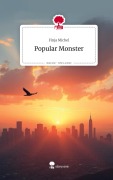 Cover-Bild zum Titel 'Popular Monster. Life is a Story - story.one' von 'Finja Michel'