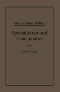 Cover-Bild zum Titel 'Spezialitäten und Geheimmittel' von 'Eduard Hahn, Georg Arends, Johann Holfert'