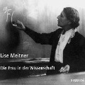 Cover-Bild zum Titel 'Die Frau in der Wissenschaft' von 'Lise Meitner'
