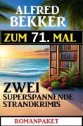 Cover-Bild zum Titel 'Zum 71. Mal zwei superspannende Strandkrimis' von 'Alfred Bekker'