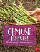 Cover-Bild zum Titel 'Gemüse forever!' von 'Christine Weidenweber'