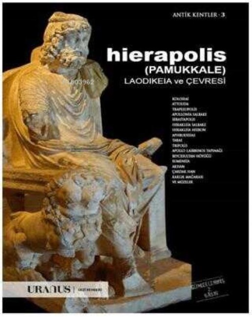 Hierapolis Pamukkale Laodikeia ve Cevresi - Erdal Yazici