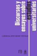 Cover-Bild zum Titel 'Discursos y ensayos sobre estudios universitarios' von 'Cardenal John Henry Newman'