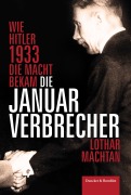 Cover-Bild zum Titel 'Die Januarverbrecher' von 'Lothar Machtan'