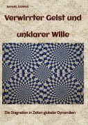 Cover-Bild zum Titel 'Verwirrter Geist und unklarer Wille' von 'Samuel Samiris'