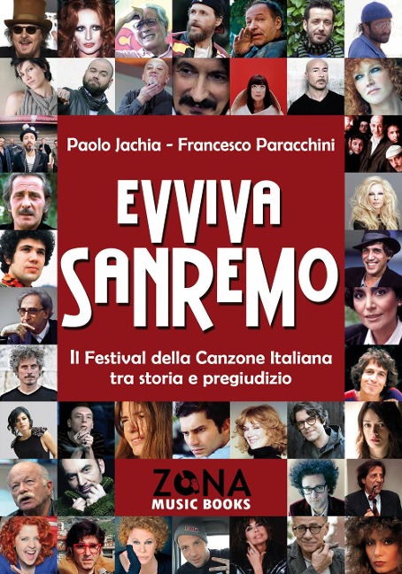 Evviva Sanremo. Il festival della canzone italiana tra storia e pregiudizio - Paolo Jachia, Francesco Paracchini