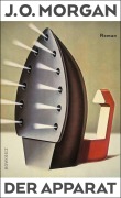 Cover-Bild zum Titel 'Der Apparat' von 'J. O. Morgan'