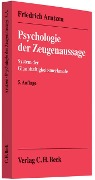 Psychologie der Zeugenaussage - Friedrich Arntzen, Else Michaelis-Arntzen