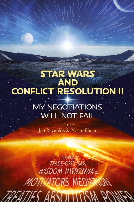 Star Wars and Conflict Resolution II - 