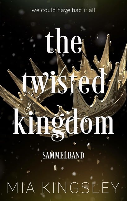 The Twisted Kingdom - Mia Kingsley