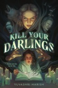 Cover-Bild zum Titel 'Kill Your Darlings' von 'Yuvashri Harish'
