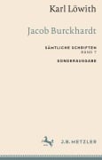 Cover-Bild zum Titel 'Karl Löwith: Jacob Burckhardt' von 'Karl Löwith'