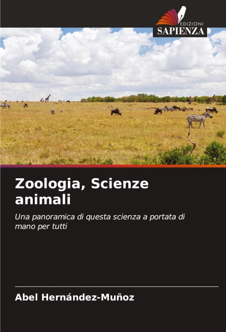 Zoologia, Scienze animali - Abel Hernández-Muñoz