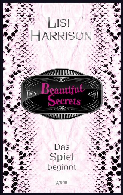Beautiful Secrets (1). Das Spiel beginnt - Lisi Harrison