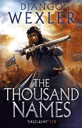 Cover-Bild zum Titel 'The Thousand Names' von 'Django Wexler'