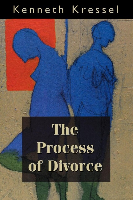 Process of Divorce - Kenneth Kressel