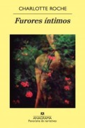 Cover-Bild zum Titel 'Furores Intimos' von 'Charlotte Roche'