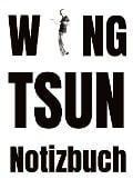 Wing Tsun Notizbuch - Simon Golthauer