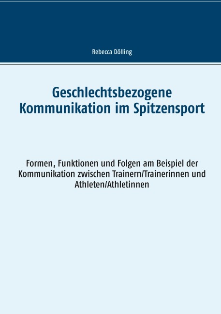 Geschlechtsbezogene Kommunikation im Spitzensport - Rebecca Dölling