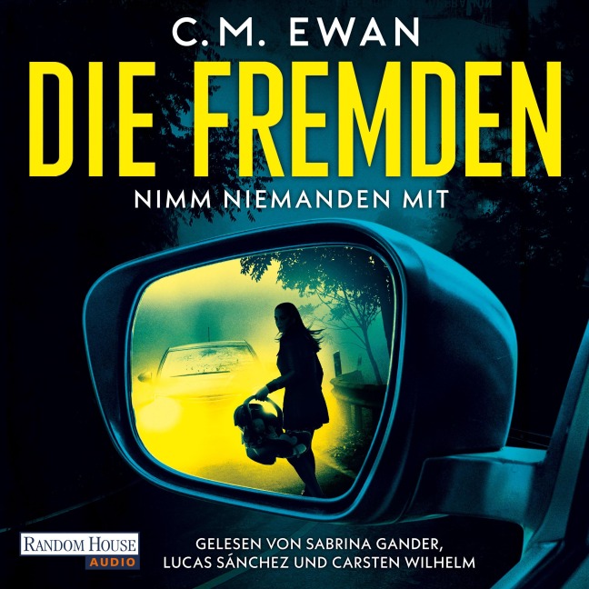 Die Fremden - Nimm niemanden mit - C. M. Ewan