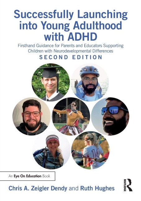 Successfully Launching into Young Adulthood with ADHD - Chris A. Zeigler Dendy, Ruth Hughes