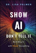 Cover-Bild zum Titel 'Show Ai--Don't Tell It' von 'Lisa Palmer'